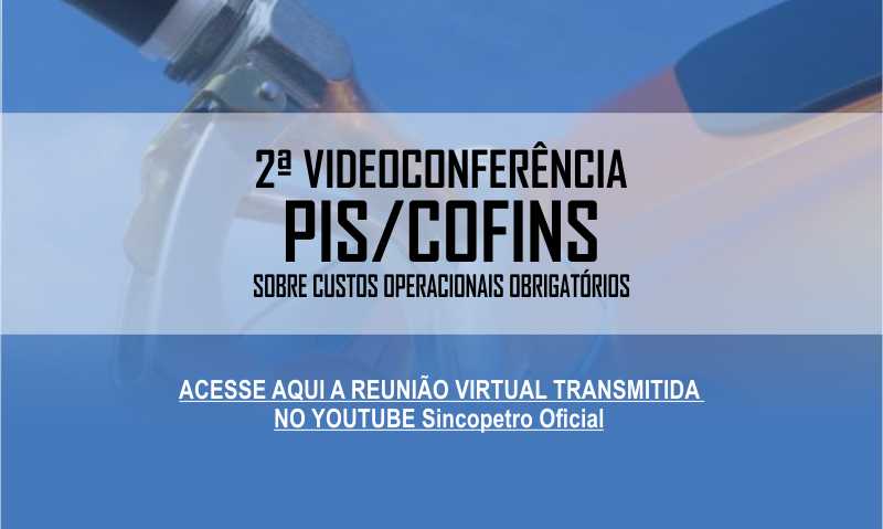 2ª VIDEOCONFERÊNCIA PIS/COFINS PARA CUSTOS OPERACIONAIS OBRIGATÓRIOS